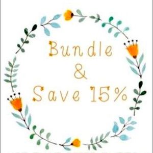BUNDLE AND SAVE! 15%